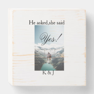 He asked she said yes engagement photo name stylis wooden box sign