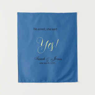 He asked she said yes engagement simple blue yello tapestry