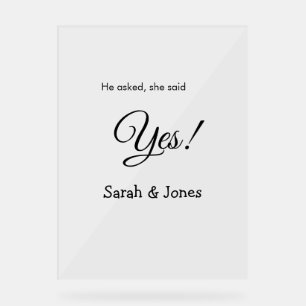 He asked she said yes engagement simple minimal acrylic sign