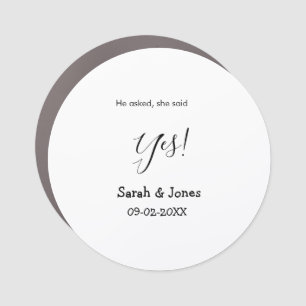 He asked she said yes engagement simple minimal car magnet