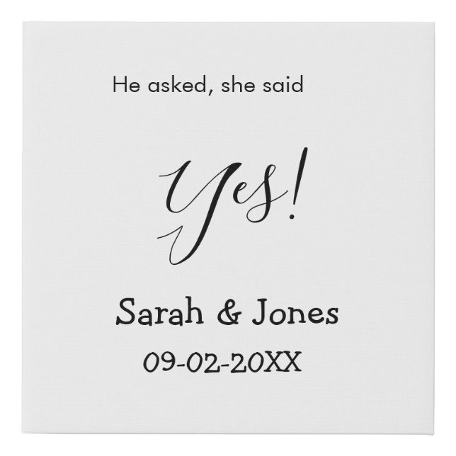He asked she said yes engagement simple minimal  faux canvas print (Front)
