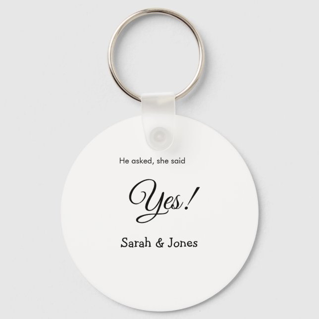 He asked she said yes engagement simple minimal  keychain (Front)