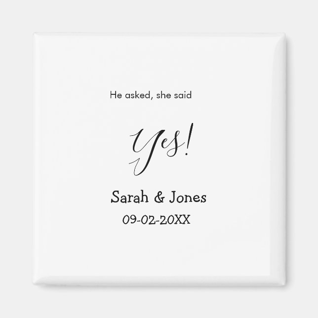 He asked she said yes engagement simple minimal  magnet (Front)
