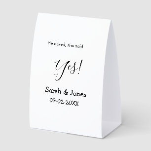 He asked she said yes engagement simple minimal paper table tent
