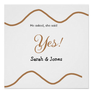 He asked she said yes engagement simple minimal poster