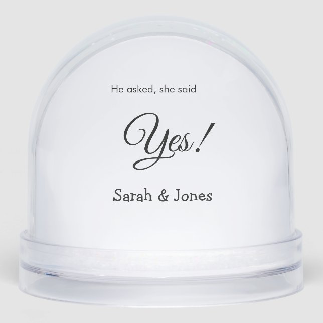 He asked she said yes engagement simple minimal  snow globe (Front)
