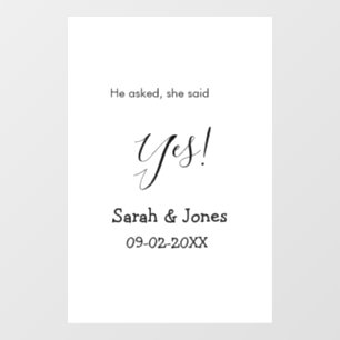 He asked she said yes engagement simple minimal  window cling