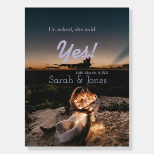 He asked she said yes engagement simple photo blue foam board