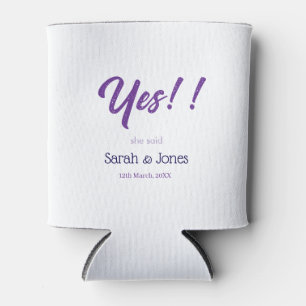 He asked she said yes engagement simple purple bol can cooler