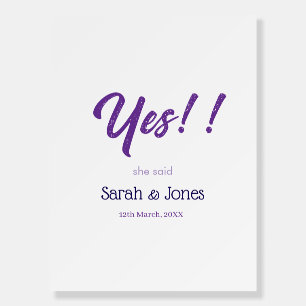 He asked she said yes engagement simple purple bol foam board