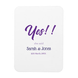 He asked she said yes engagement simple purple bol magnet