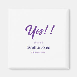 He asked she said yes engagement simple purple bol magnet
