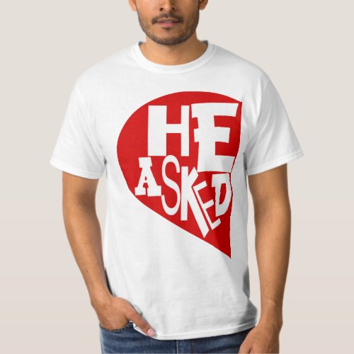 HE ASKED SHE SAID YES set x 2 T_Shirt