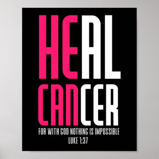 He Can Heal Breast Cancer Pink Recovery Faith Poster