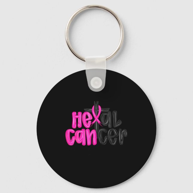 He Can Heal Cancer Believe God Christian Breast Ca Keychain (Front)