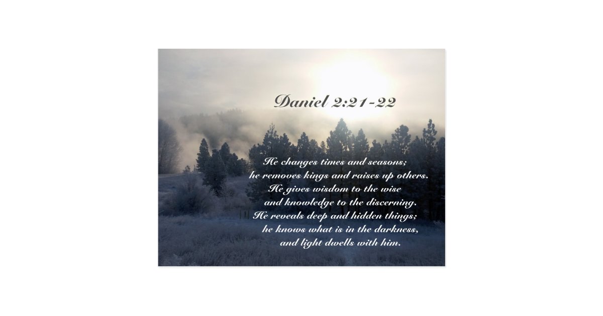 He changes times and seasons, Daniel 2:21 Bible Postcard | Zazzle.com