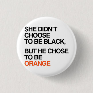 He chose to be orange button