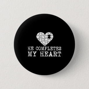 He Completes My Heart And She's Missing Piece Button