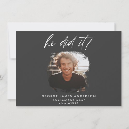 He did it black modern photo graduation    invitation