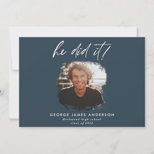 He did it blue modern photo graduation  invitation