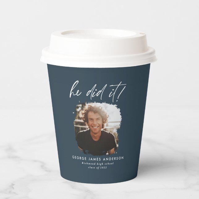 He did it blue modern photo graduation paper cups (Front)