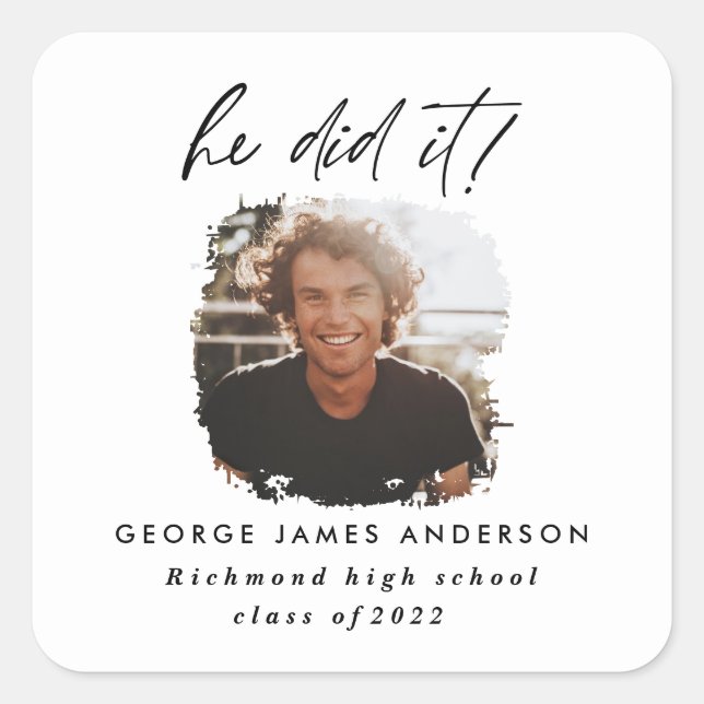 He did it charcoal geometric photo graduation square sticker (Front)