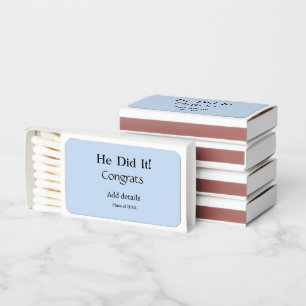 he did it congrats graduation add student name ye matchboxes