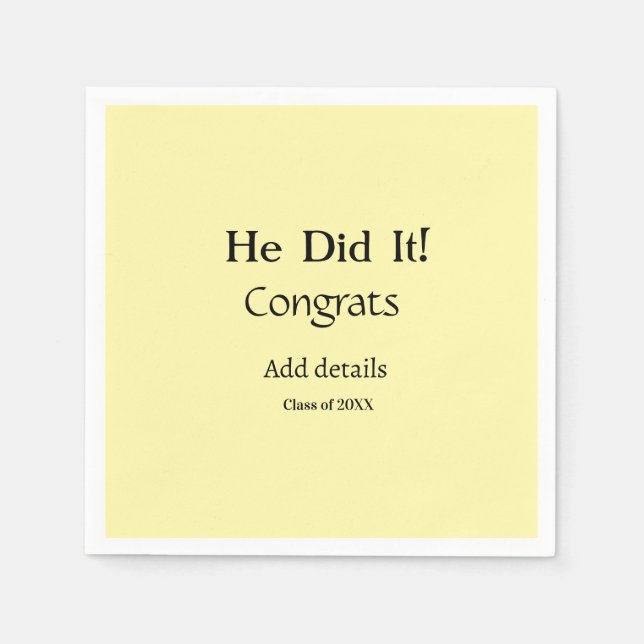 he did it congrats graduation add student name ye napkins (Front)
