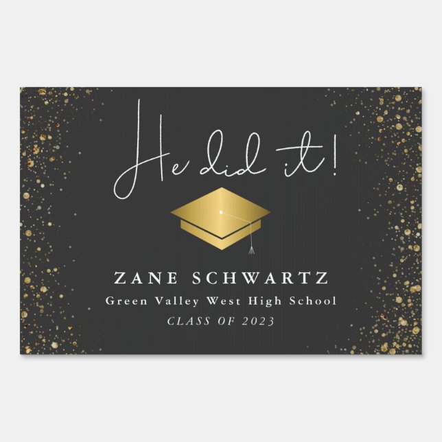 He Did It Graduation Black Gold Sign (Front)