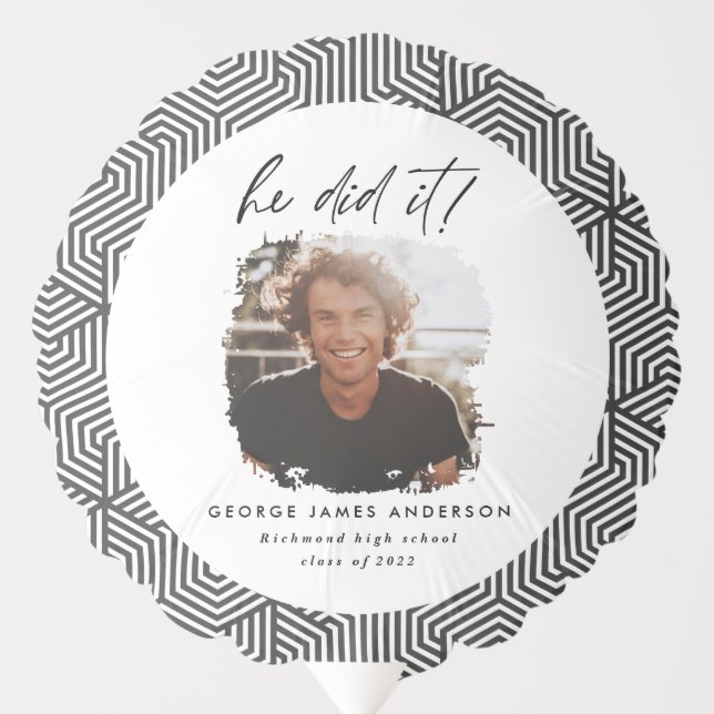 He did it grey geometric photo graduation party   balloon (Front)