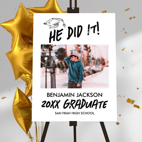 He Did It Photo Graduation Welcome Sign
