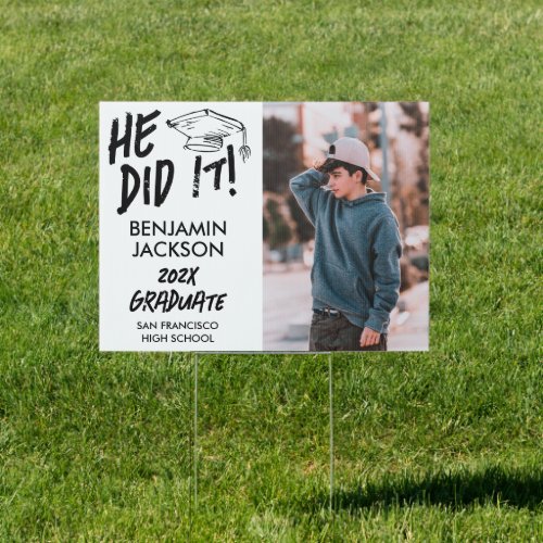 He Did It Photo Graduation Yard Sign