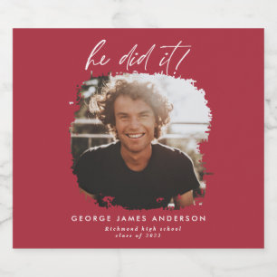 He did it script photo graduation party favor red sparkling wine label