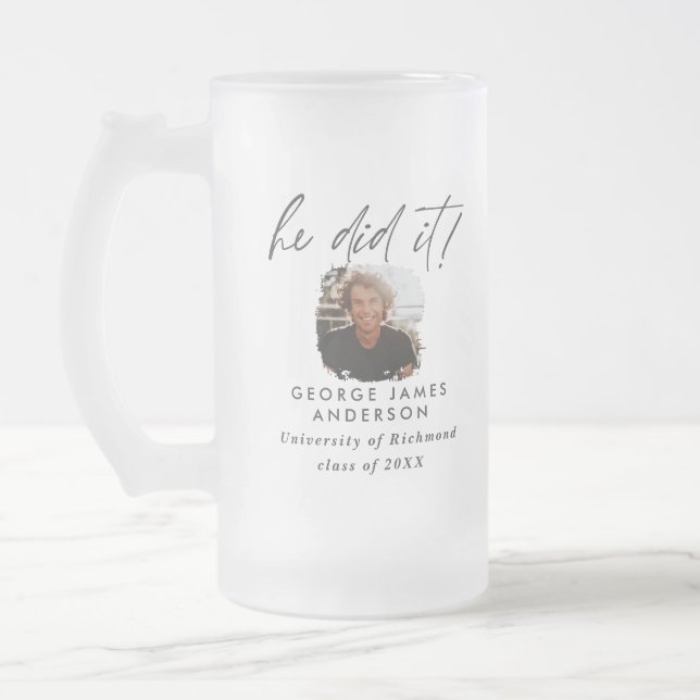 He did it script photo graduation party  frosted glass beer mug (Left)