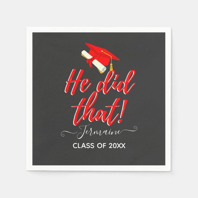 He Did That| Red Funny Graduation Napkins (Front)
