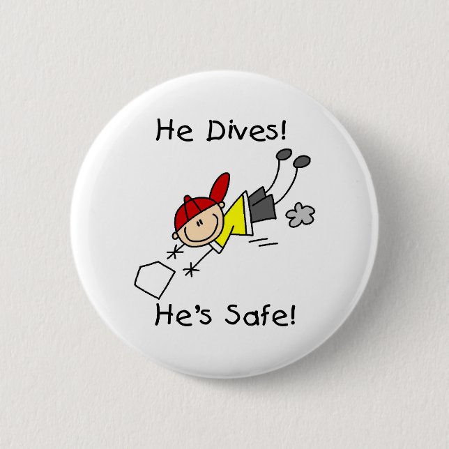 He Dives He's Safe Button (Front)