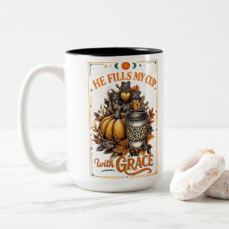 He Fills My Cup...  Two-Tone Coffee Mug