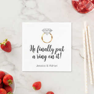 He Finally Put a Ring on it Diamond Engagement Napkins