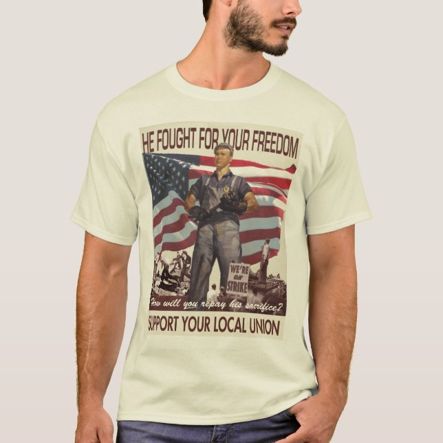 He Fought for Your Freedom -- Pro-Union T-Shirt (Front)