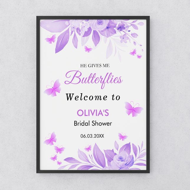 He Gives Me Butterflies Bridal Shower Welcome Poster (He Gives Me Butterflies Bridal Shower Welcome Sign )