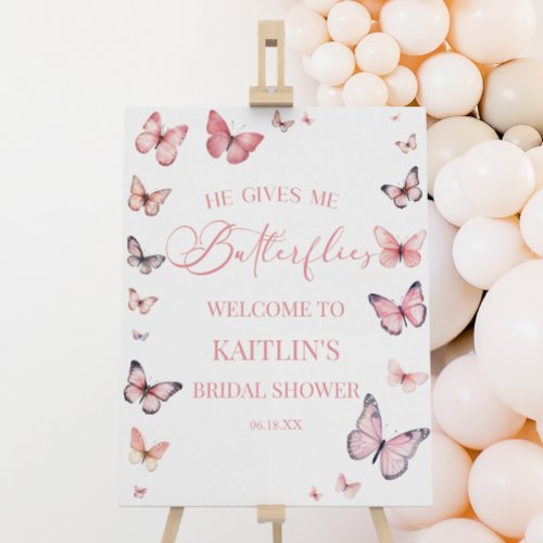 He Gives Me Butterflies Bridal Shower Welcome Sign