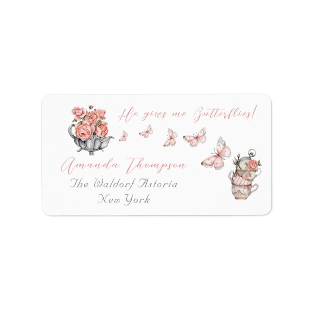 He Gives Me Butterflies Tea Floral Bridal Shower Label (Front)