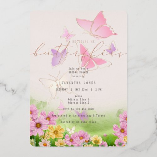 He Gives Me Butterflies Wildflowers Bridal Shower Foil Invitation