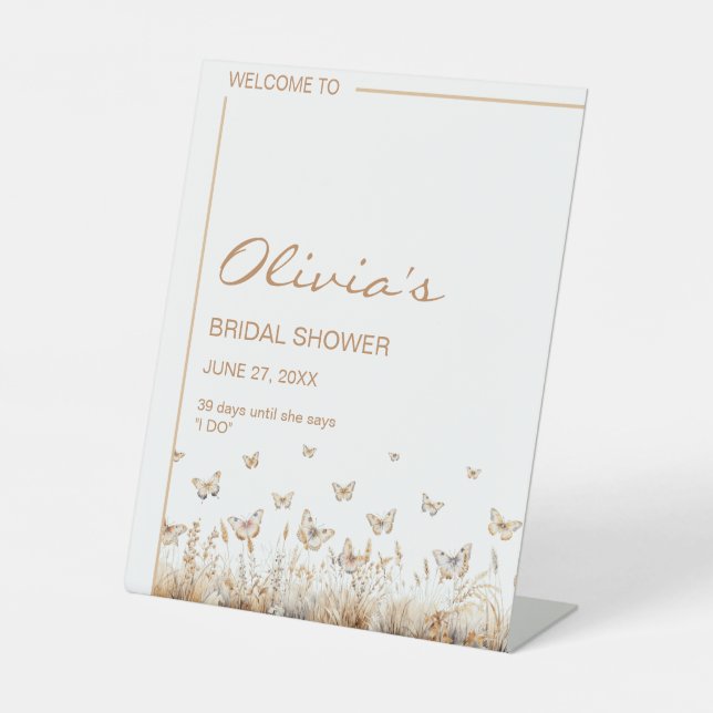 He gives me butterflies Wildflowers Bridal Shower  Pedestal Sign (Front)