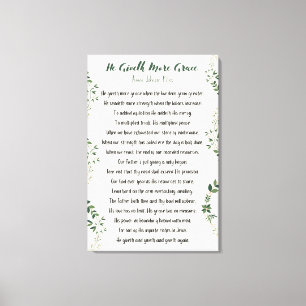He Giveth More Grace Wrapped Canvas Print