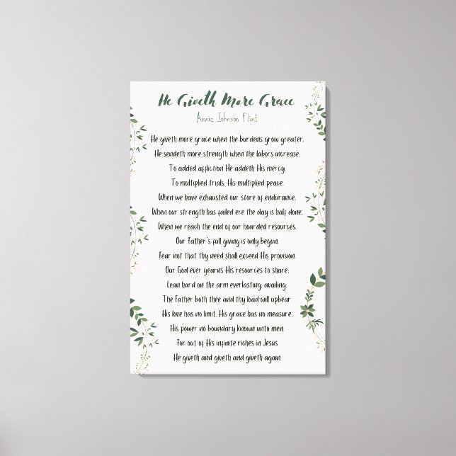 He Giveth More Grace Wrapped Canvas Print (Front)
