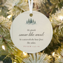 He Giveth Snow Like Wool Psalm 147 16 Ornament