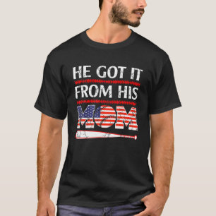 He Got It From His Mom Baseball Mom Vintage Mother T-Shirt