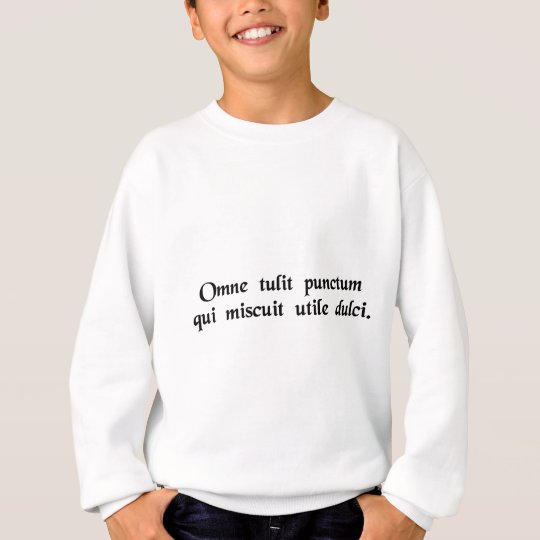 He has gained every point who has combined....... sweatshirt