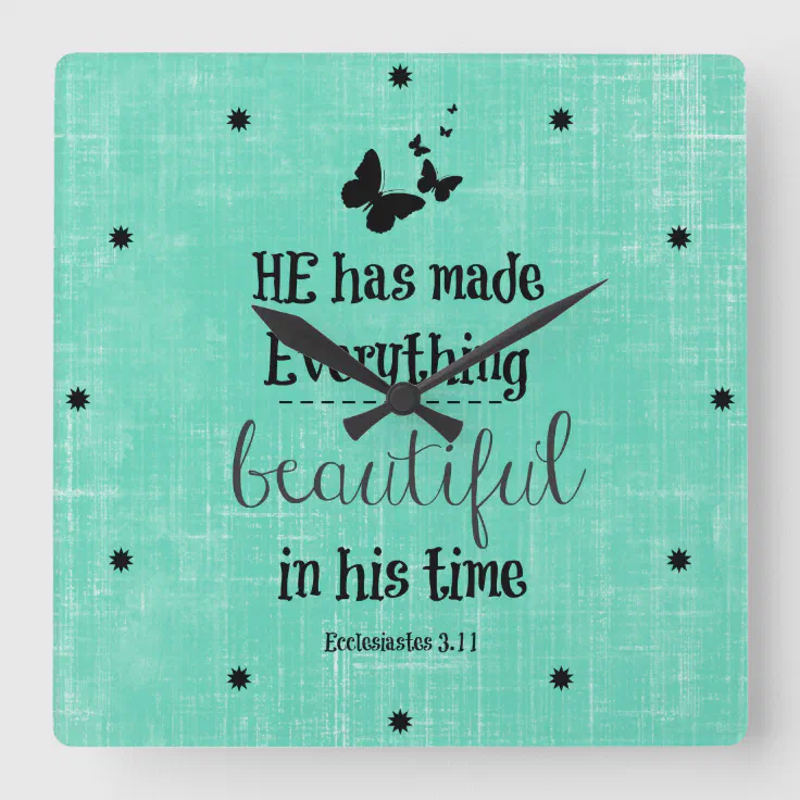 He has made everything beautiful bible verse square wall clock Zazzle